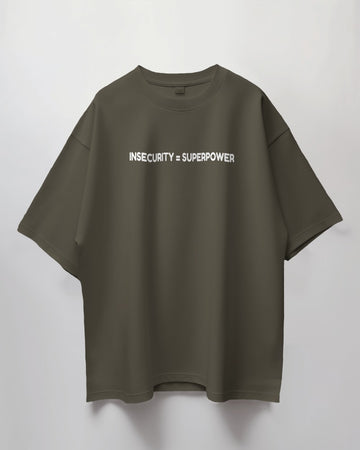 Insecurity Is Superpower // Oversized Fit Graphic Tee // Olive Green