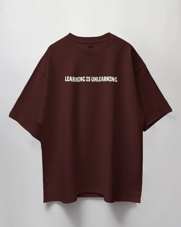 Learning is Unlearning // Oversized Fit Graphic Tee // Maroon