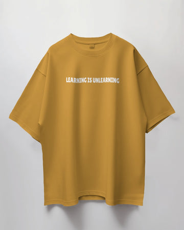 Learning is Unlearning // Oversized Fit Graphic Tee // Yellow